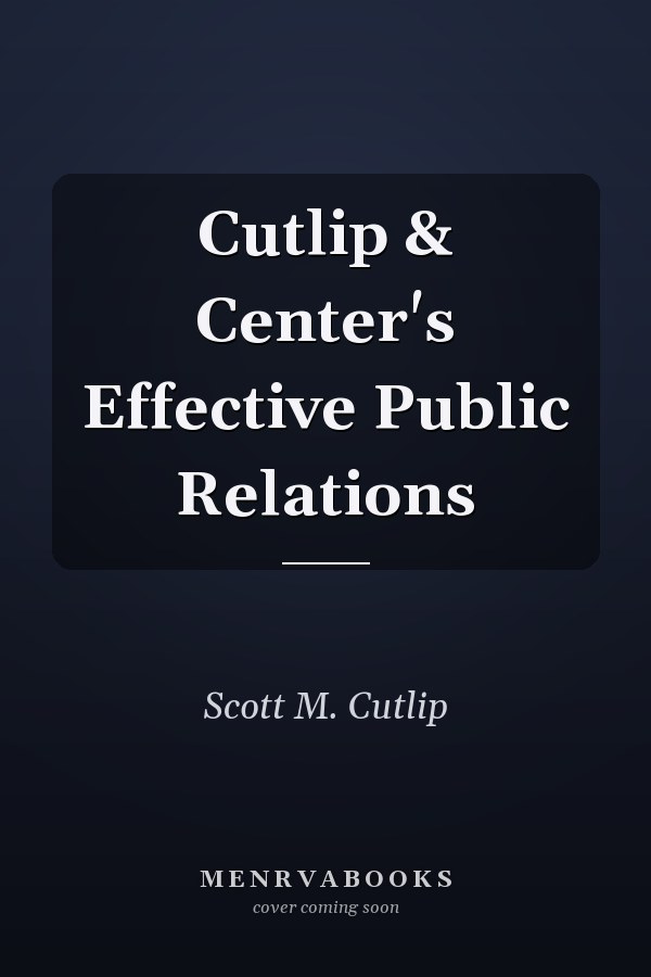 Cutlip & Center's Effective Public Relations