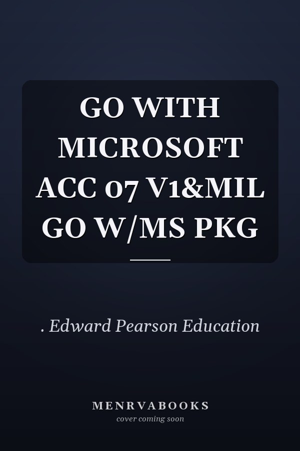 GO WITH MICROSOFT ACC 07 V1&MIL GO W/MS PKG