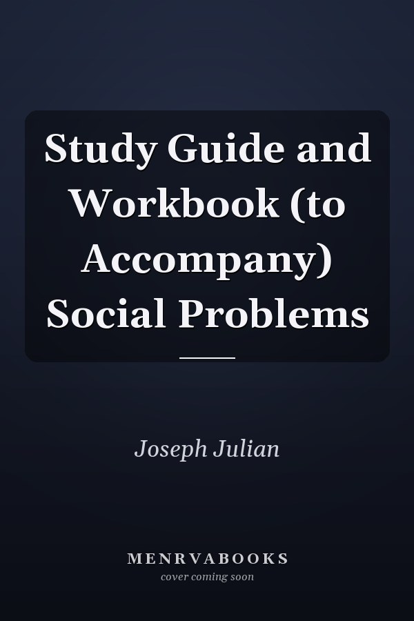 Study Guide and Workbook (to Accompany) Social Problems