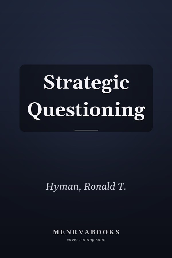 Strategic Questioning