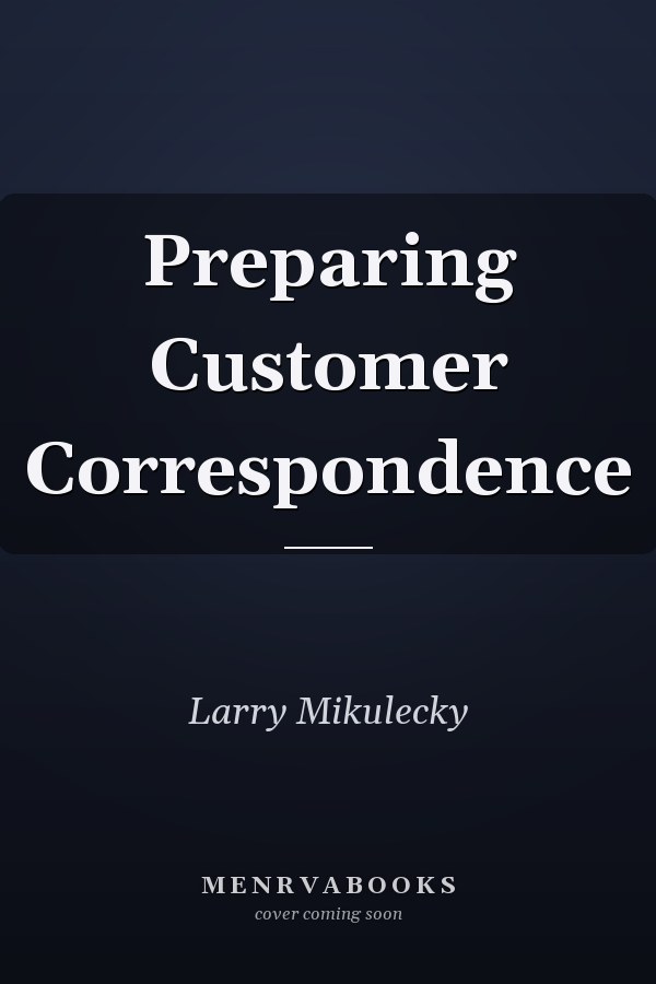 Preparing Customer Correspondence