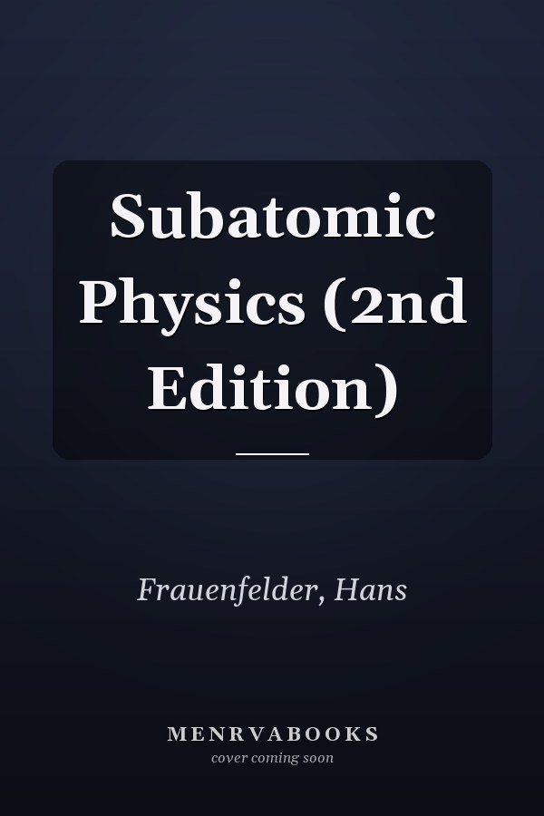Subatomic Physics (2nd Edition)