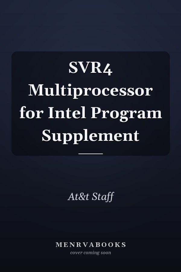 SVR4 Multiprocessor for Intel Program Supplement