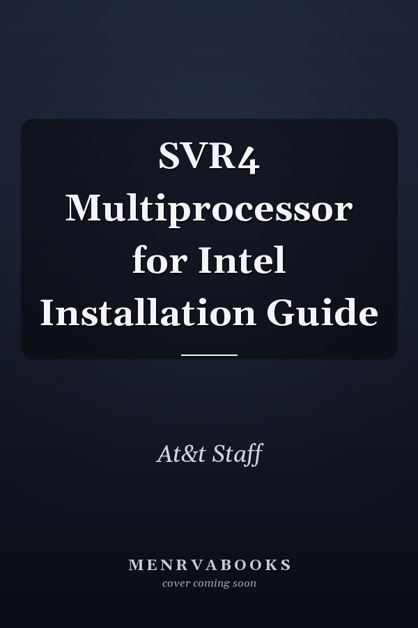 SVR4 Multiprocessor for Intel Installation Guide