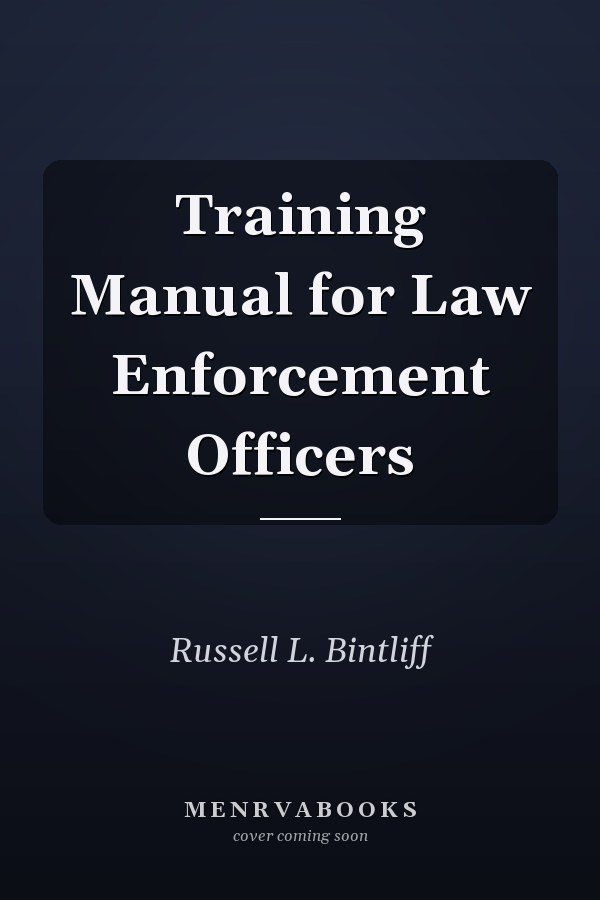 Training Manual for Law Enforcement Officers
