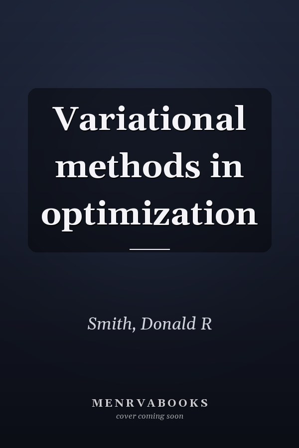 Variational methods in optimization