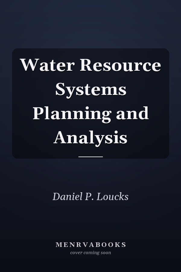 Water Resource Systems Planning and Analysis