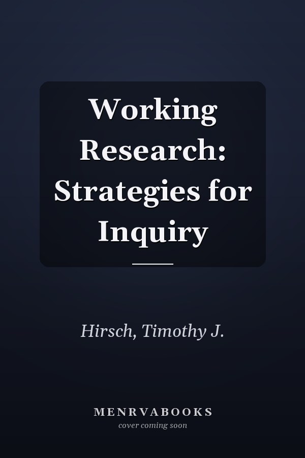 Working Research: Strategies for Inquiry