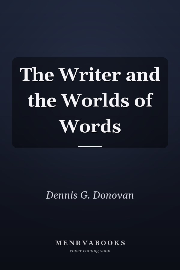 The Writer and the Worlds of Words