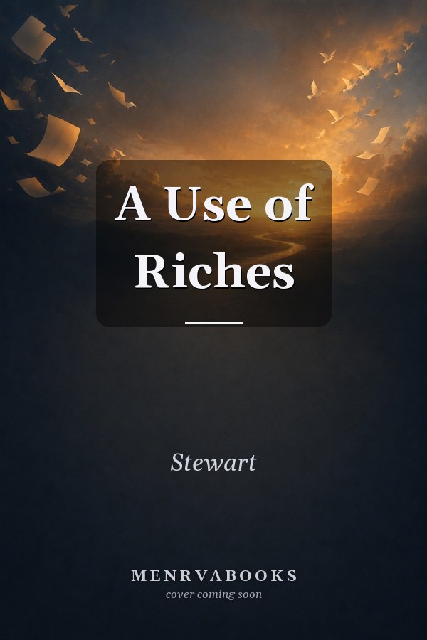 A Use of Riches
