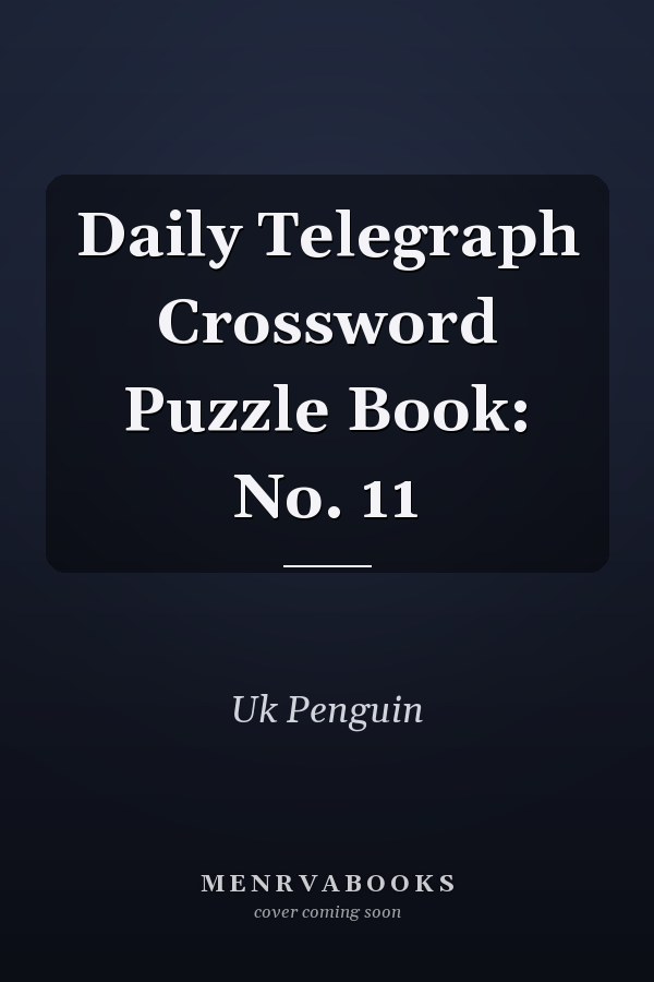 Daily Telegraph Crossword Puzzle Book: No. 11