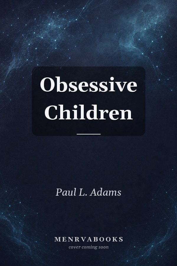Obsessive Children