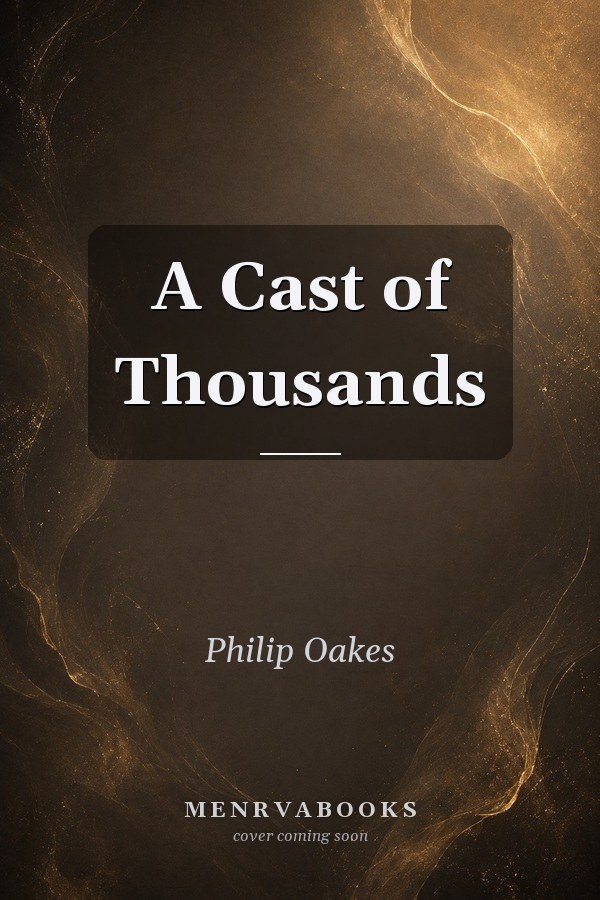 A Cast of Thousands