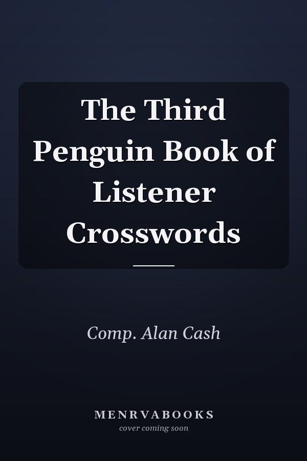 The Third Penguin Book of Listener Crosswords