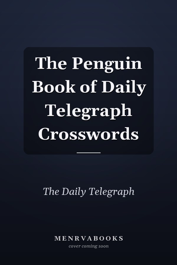 The Penguin Book of Daily Telegraph Crosswords