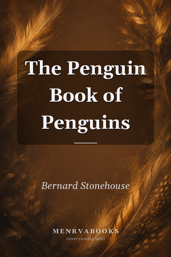 The Penguin Book of Penguins