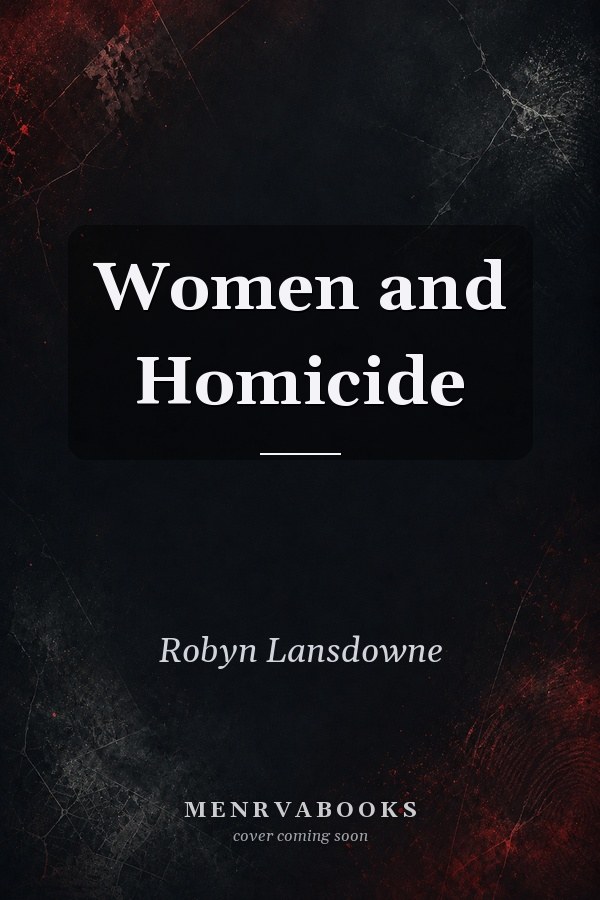 Women and Homicide