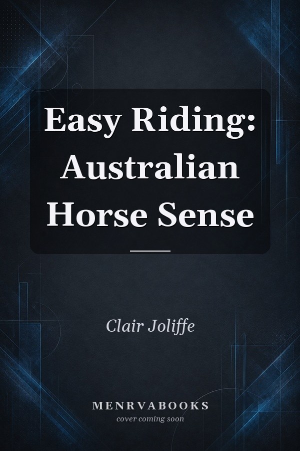 Easy Riding: Australian Horse Sense