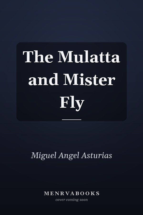 The Mulatta and Mister Fly