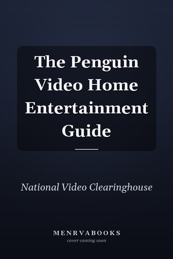The Penguin Video Home Entertainment Guide