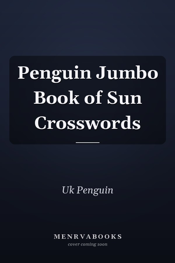 Penguin Jumbo Book of Sun Crosswords