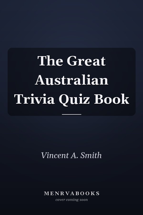 The Great Australian Trivia Quiz Book