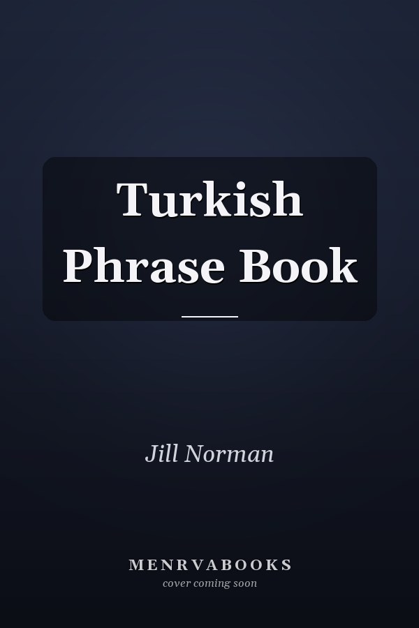 Turkish Phrase Book