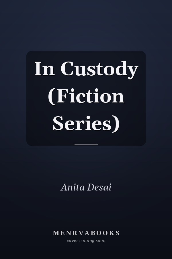 In Custody (Fiction Series)