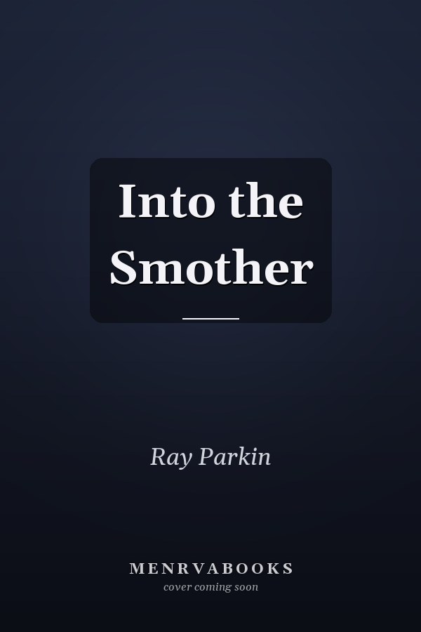 Into the Smother