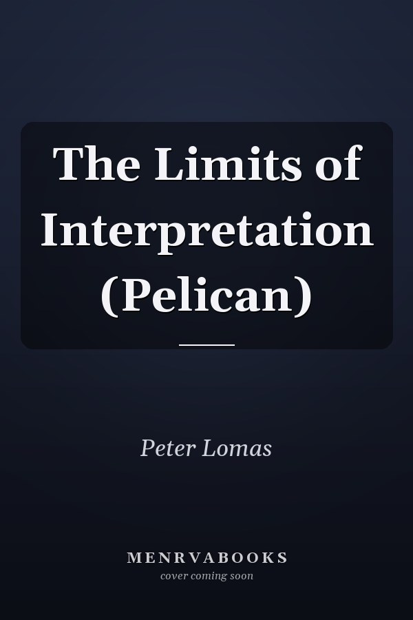 The Limits of Interpretation (Pelican)
