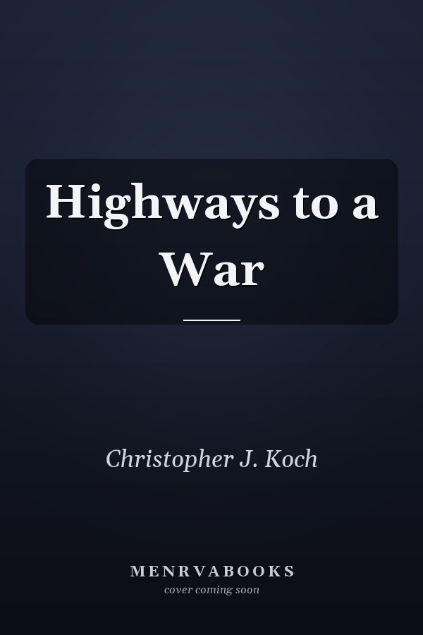 Highways to a War
