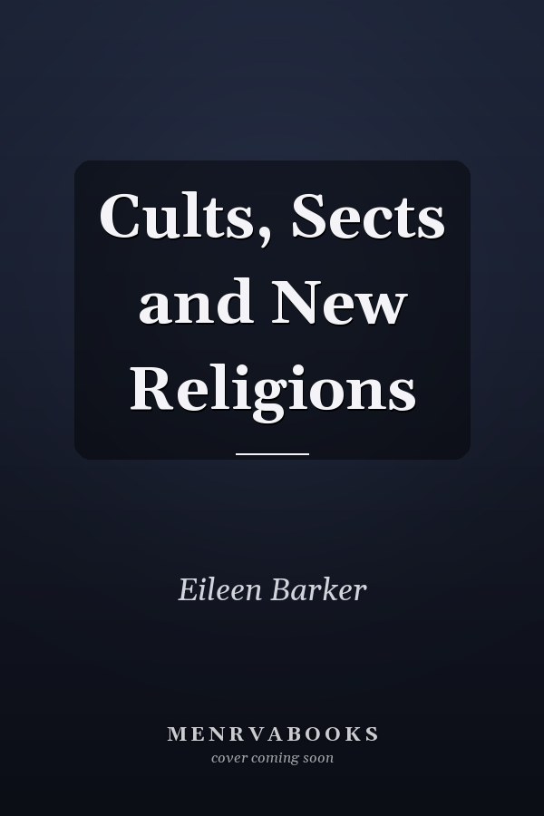 Cults, Sects and New Religions