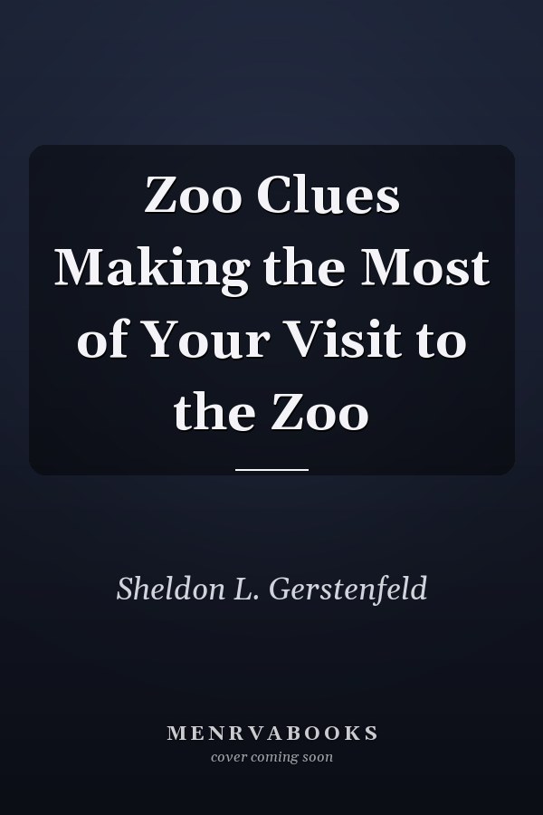 Zoo Clues Making the Most of Your Visit to the Zoo