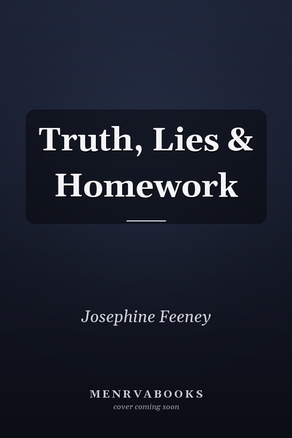 Truth, Lies & Homework
