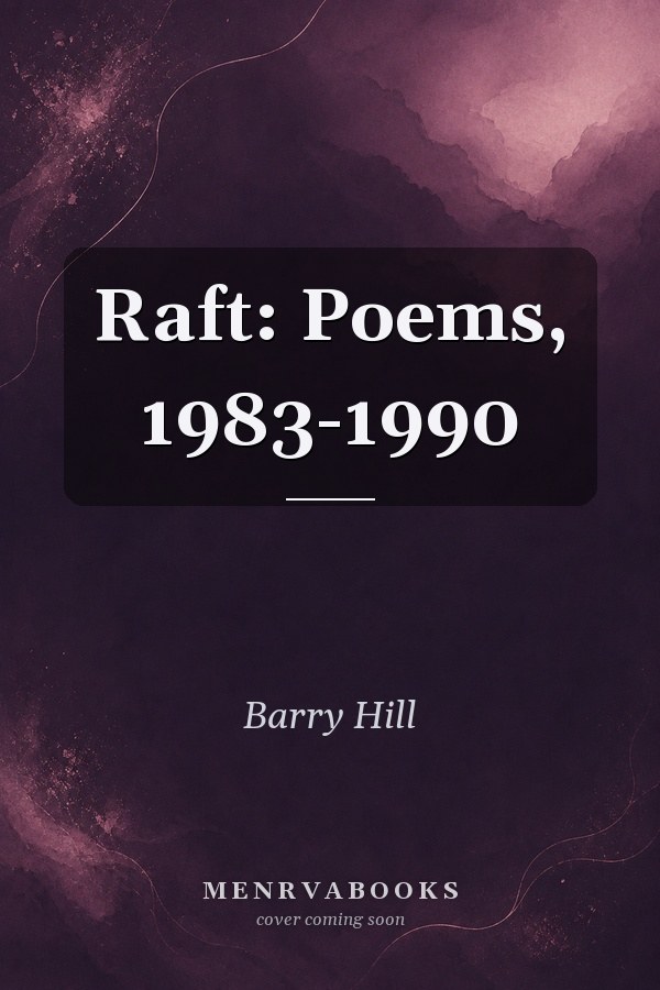 Raft: Poems, 1983-1990