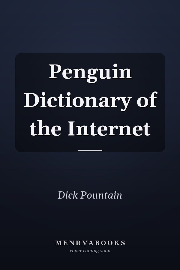 Penguin Dictionary of the Internet