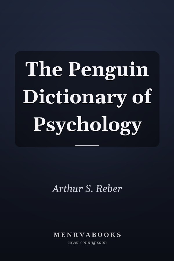 The Penguin Dictionary of Psychology