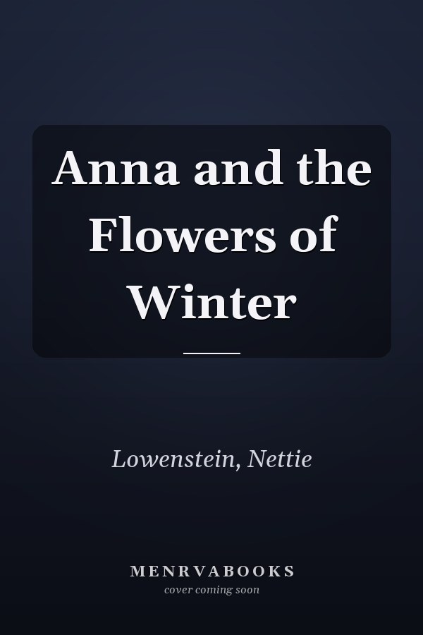 Anna and the Flowers of Winter