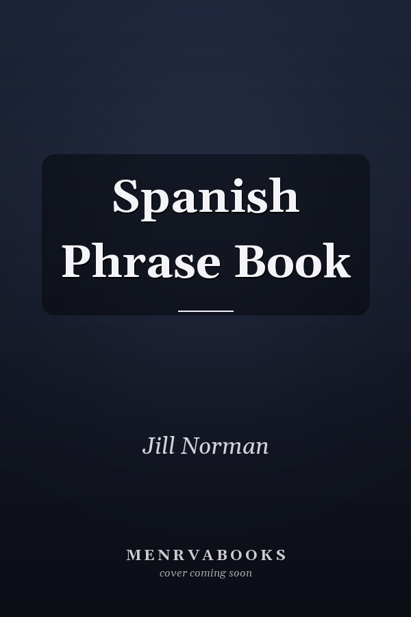 Spanish Phrase Book