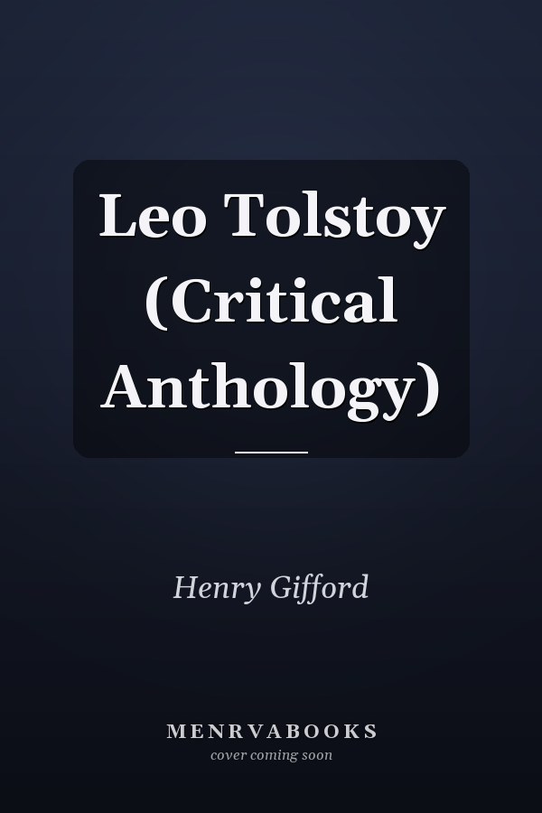 Leo Tolstoy (Critical Anthology)
