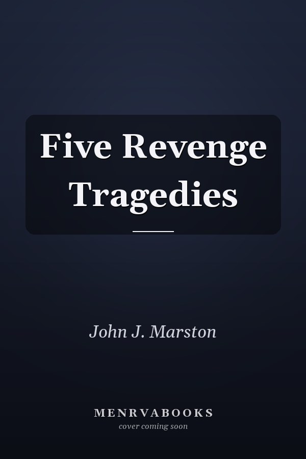 Five Revenge Tragedies