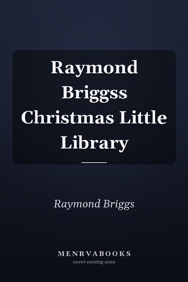 Raymond Briggss Christmas Little Library