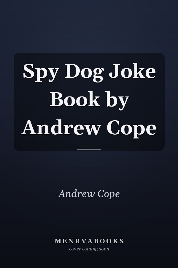 Spy Dog Joke Book by Andrew Cope