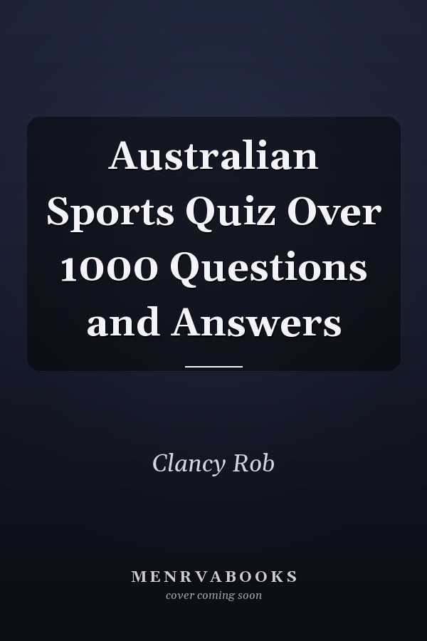 Australian Sports Quiz Over 1000 Questions and Answers