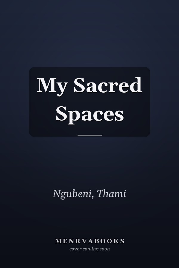 My Sacred Spaces