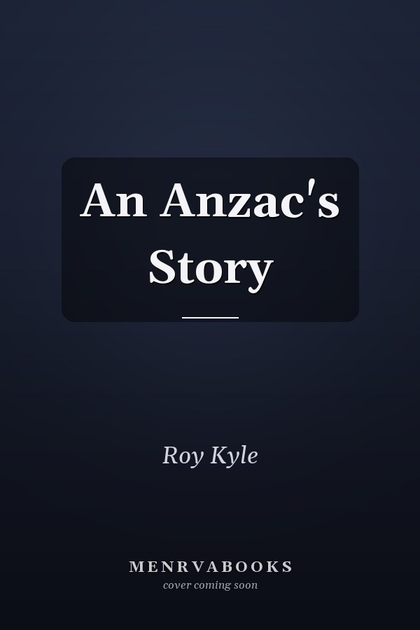 An Anzac's Story