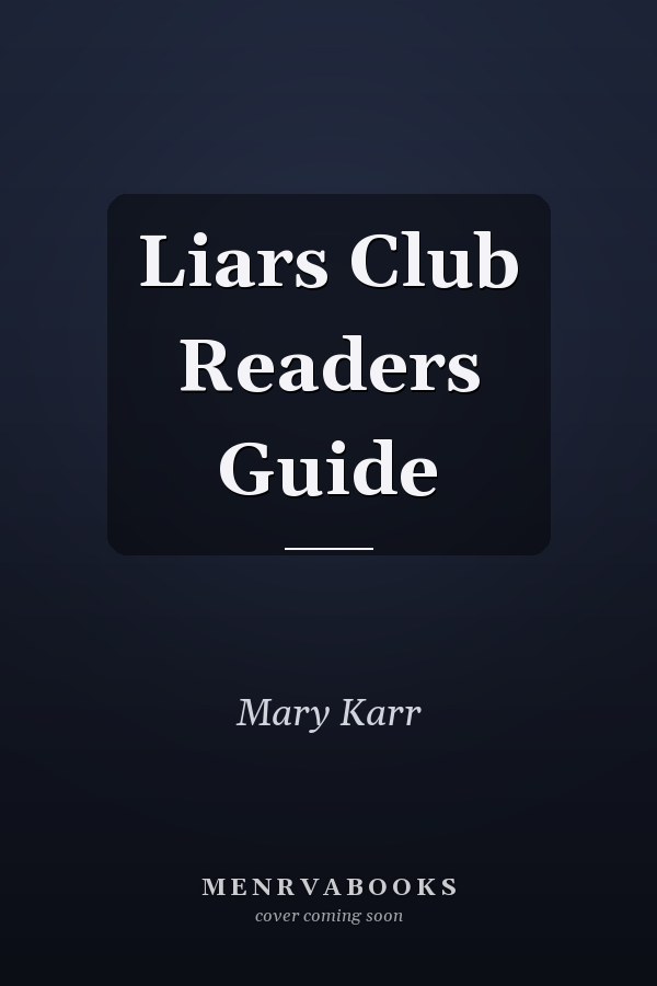 Liars Club Readers Guide