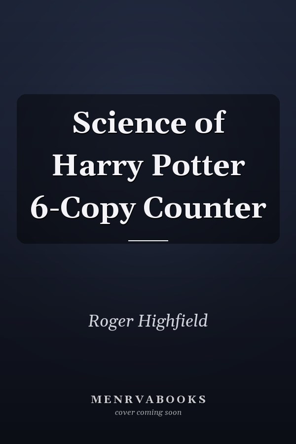 Science of Harry Potter 6-Copy Counter