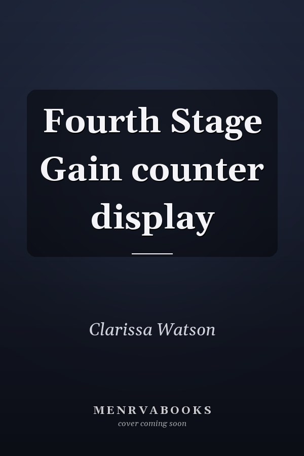 Fourth Stage Gain counter display