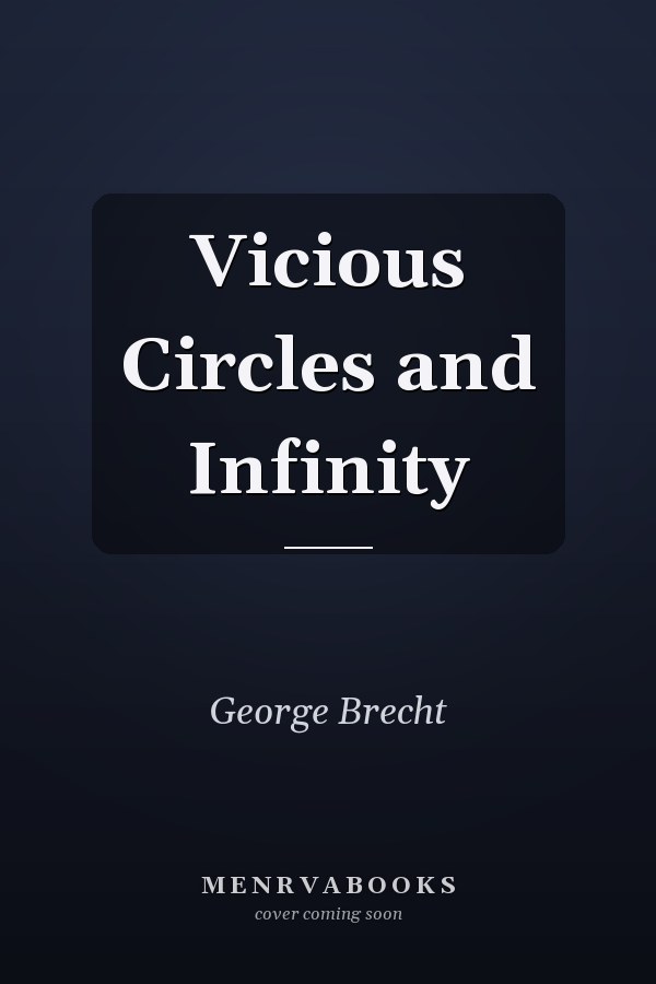 Vicious Circles and Infinity